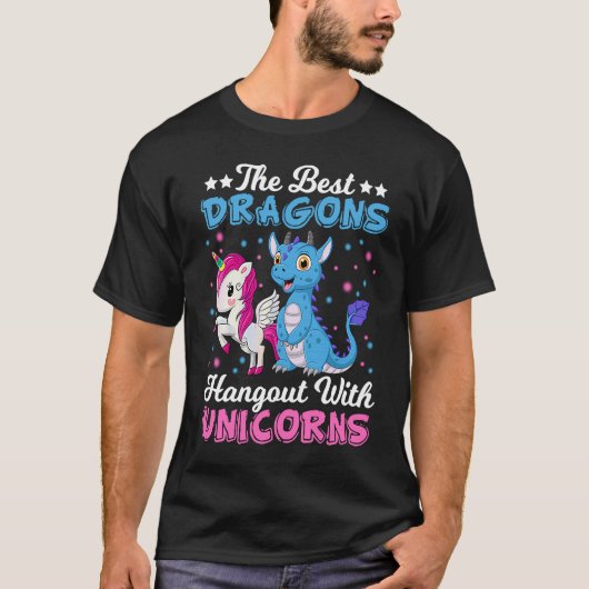 Funny  The Best Dragons Hangout With Unicorns T-shirt (Voorkant)