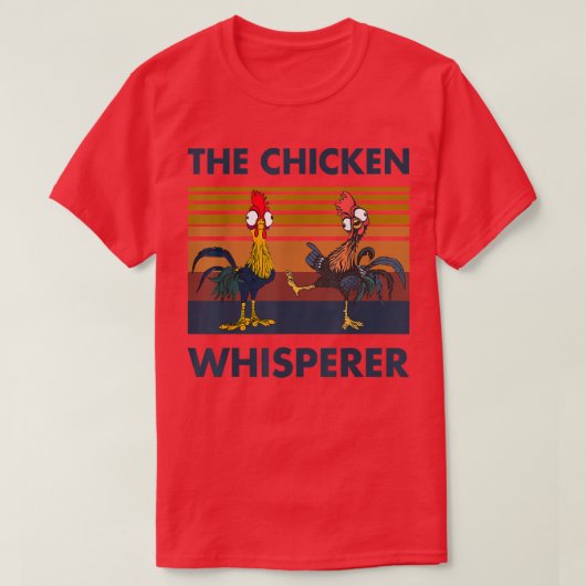 Funny the Chicken Whisperer Farmer Farming T-shirt (Design voorkant)