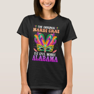 Funny The Original Mardi Gras Mobile Alabama 1703 T-shirt