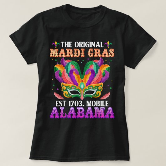 Funny The Original Mardi Gras Mobile Alabama 1703 T-shirt (Design voorkant)