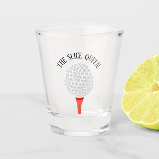 Funny The Slice Queen Golf Ball T-shirt Shot Glas (Voorkant)