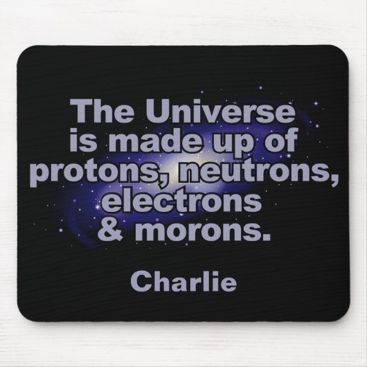 Funny "The Universe" douanenaam mousepad Muismat (Voorkant)