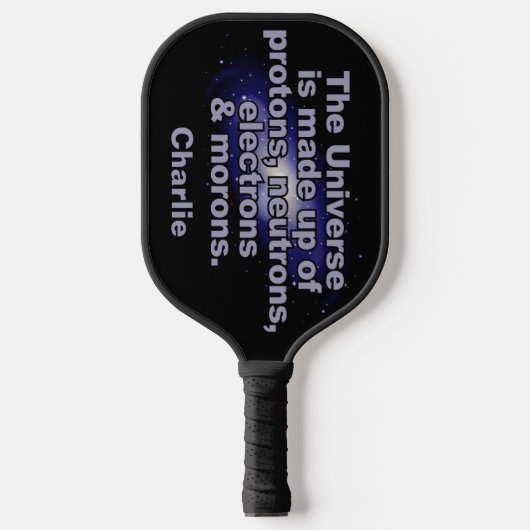Funny "The Universe" douanenaam Pickleball Paddle (Voorkant)