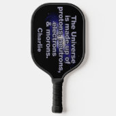 Funny "The Universe" douanenaam Pickleball Paddle (Achterkant)