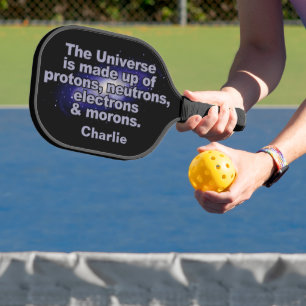 Funny "The Universe" douanenaam Pickleball Paddle
