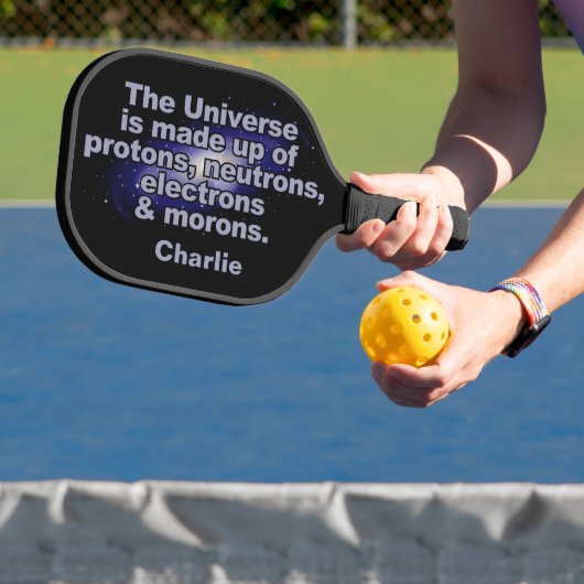 Funny "The Universe" douanenaam Pickleball Paddle (Insitu)