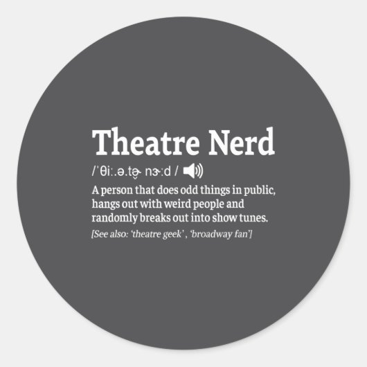 Funny Theatre Nerd Definition Musical Theater  Ronde Sticker (Voorkant)
