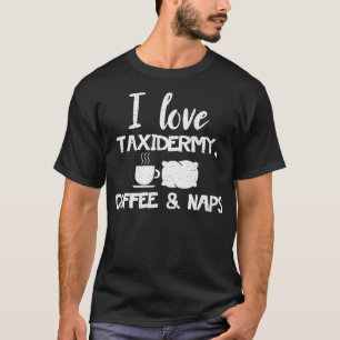 Funny Thelp T Gift I Love Taider my Coffee Na T-shirt