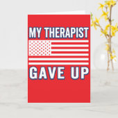 Funny Therapist Gave Up, Patriotic USA Flag Kaart (Gele Bloem)