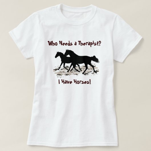 Funny Therapist Horse Humor T-Shirt (Design voorkant)