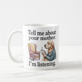 Funny Therapist Mug Golden Retriever Tell Me About Koffiemok