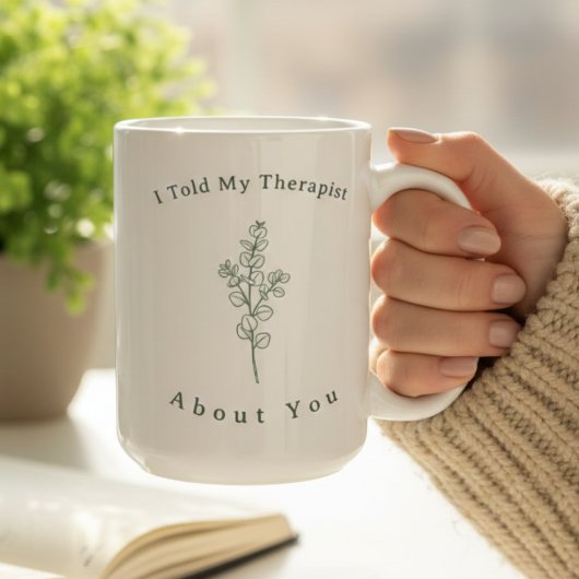 Funny Therapy Quote Modern Sage Green Typography  Koffiemok