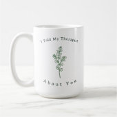 Funny Therapy Quote Modern Sage Green Typography  Koffiemok (Links)
