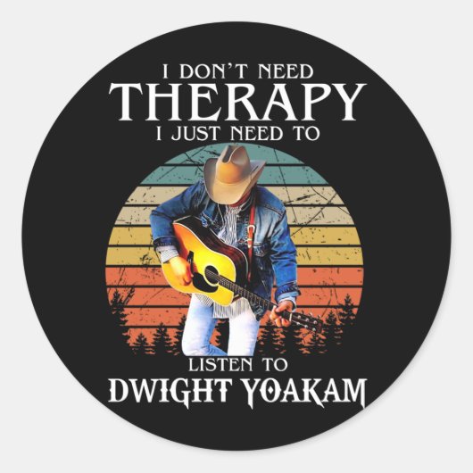 Funny Therapy wil gewoon naar Dwight Yoakam luiste Ronde Sticker (Voorkant)