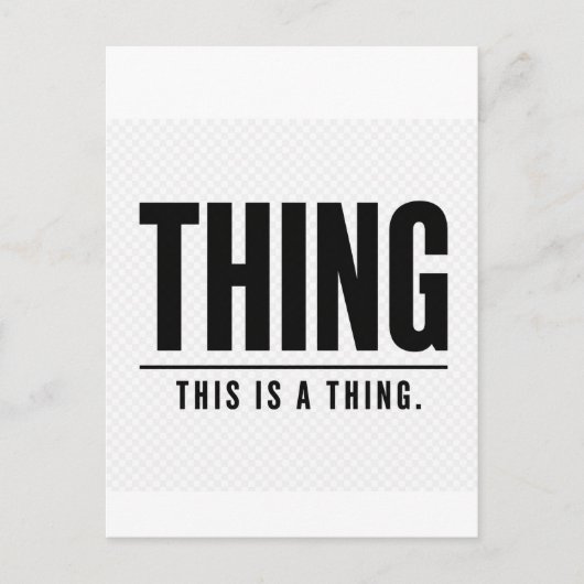 Funny Thing | This Is A Thing | Sarcastic Briefkaart (Voorkant)