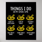 Funny Things I Do In My Spare Time Snake Animal Lo Poster (Voorkant)