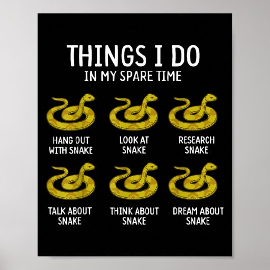 Funny Things I Do In My Spare Time Snake Animal Lo Poster (Voorkant)
