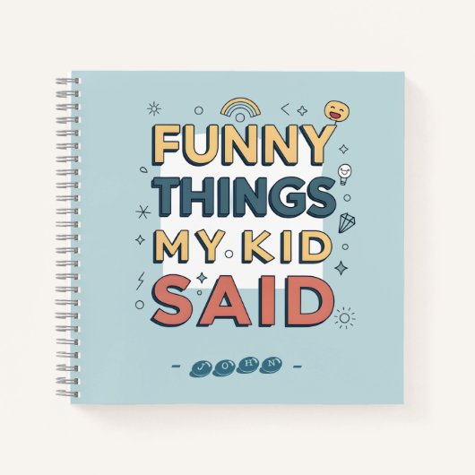 Funny Things My Kid Said Playful Quote Notitieboek (Voorkant)