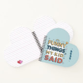 Funny Things My Kid Said Playful Quote Notitieboek (Binnen)