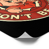 Funny This Ggy Won't Be Quiet  Poster (Hoek)