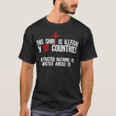 Funny This  Is Illegal In 53 Countries Gift Men Wo T-shirt (Voorkant)