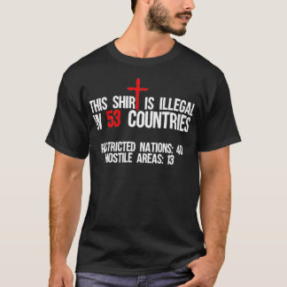 Funny This Is Illegal In 53 Countries Gift Men Wo T-shirt