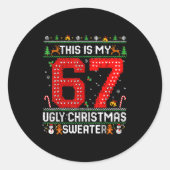 Funny This Is My 67 Ugly Christmas Sweater Xmas Ma Ronde Sticker (Voorkant)