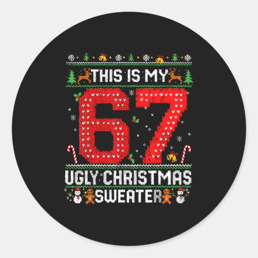 Funny This Is My 67 Ugly Christmas Sweater Xmas Ma Ronde Sticker (Voorkant)