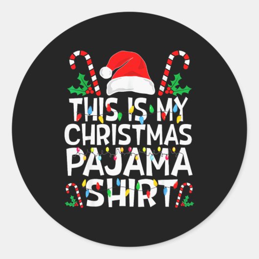 Funny This Is My Christmas Pajama Sweater For Chri Ronde Sticker (Voorkant)