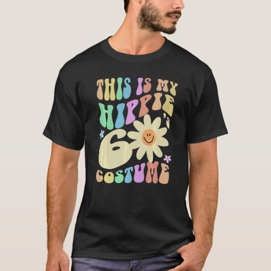 Funny THIS IS MY HIPPIE SIXTIES Costume Groovy Old T-shirt (Voorkant)