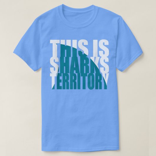 Funny This Is Shark Territory 408 San Jose T-shirt (Design voorkant)