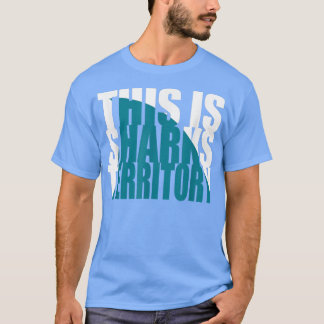 Funny This Is Shark Territory 408 San Jose  T-shirt