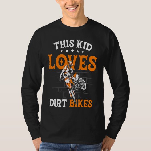 Funny This Kid Loves Dirt Bikes Motocross Dirt Bik T-shirt (Voorkant)