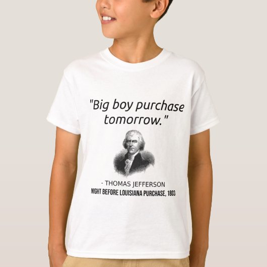 Funny Thomas Jefferson USA History Teacher Louisia T-shirt (Voorkant)