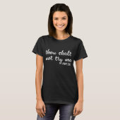 Funny Thou Shalt Probeer me niet mama 24 7 moederc T-shirt (Voorkant volledig)