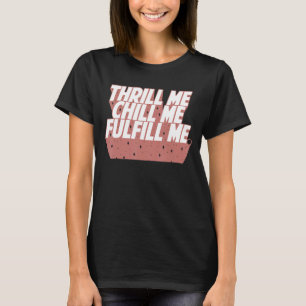 Funny Thrill, ik hoop dat ik me zal bevallen. T-shirt