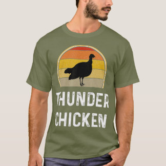 Funny Thunder Chicken Turkey Fowl Hunting Gift T-shirt
