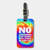 Funny TieDye Er zijn geen regenbogen beschadigd .. Bagagelabel (Voorkant verticaal)