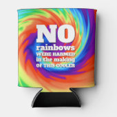 Funny TieDye Er zijn geen regenbogen beschadigd .. Blikjeskoeler (Voorkant)