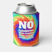 Funny TieDye Er zijn geen regenbogen beschadigd .. Blikjeskoeler (Blikje Achterkant)
