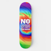 Funny TieDye Er zijn geen regenbogen beschadigd .. Persoonlijk Skateboard (Voorkant)