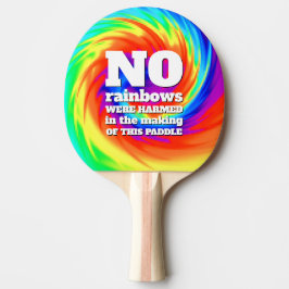 Funny TieDye Er zijn geen regenbogen beschadigd .. Tafeltennisbatje