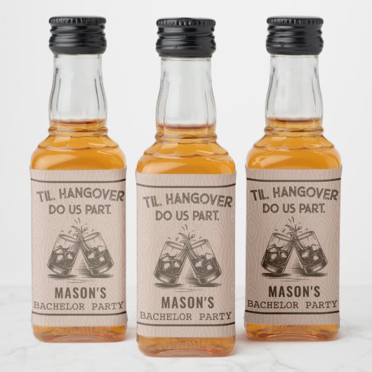 Funny Til Hangover Do Us Part Bachelor Party Likeurfles Etiket (Flessen)