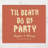 Funny Till Death Do Us Party Wedding Drink Label Bier Etiket (Enkel label)