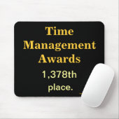 Funny Time Management Joke Mousepad Muismat (Met muis)
