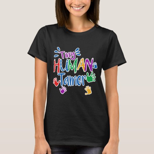 Funny Tiny Human Tamer Daycare Provider Shirt Gift (Voorkant)