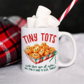 Funny Tiny Tater Tots Holiday Humor Christmas Gift Koffiemok