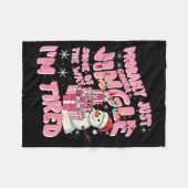 Funny Tired Holiday Quote Cute Festive Nk Humor Fleece Deken (Voorkant (Horizontaal))