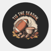 Funny Tis The Season Fall Football Cozy Autumn And Ronde Sticker (Voorkant)