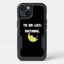 Funny 'TO DO LIST: NOTHING.' Quote iPhone Case